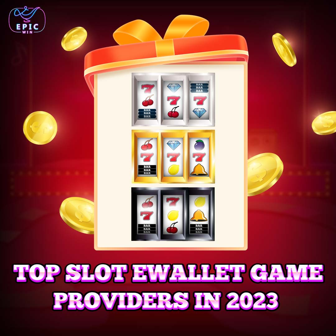 Top slot e wallet game providers in 2023