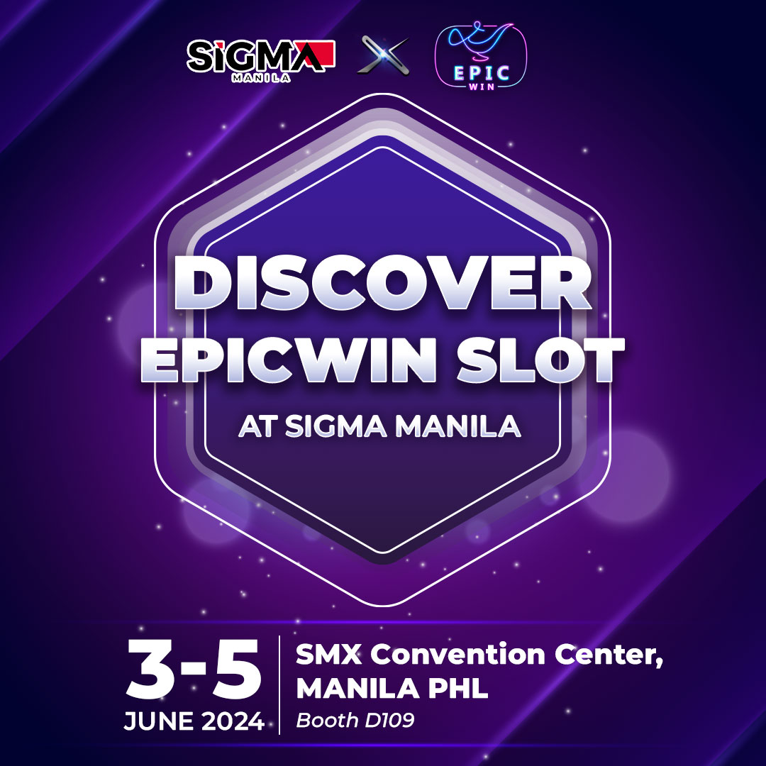 Discover EpicWin Slot At Sigma Manila